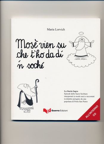 Vecchie Poesie Di Natale.Mose Vien Su Che T Ho Da Di N Soche